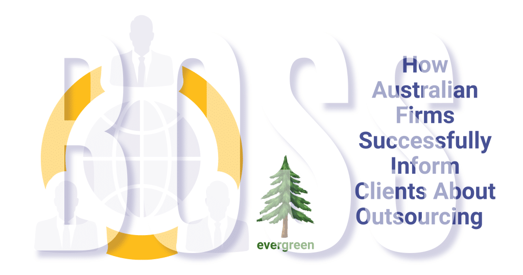 How to Transparently Inform Clients About Outsourcing Accounting Work – Evergreen