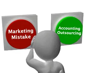 Are You Making This Big Marketing Mistake? Accounting Outsourcing Can Help You Solve It