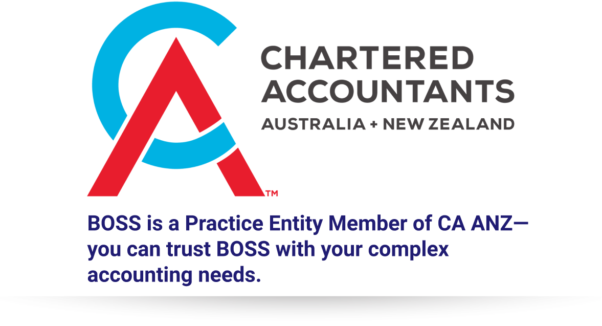 BOSS is a Practice Entity Member of Chartered Accountants Australia and New Zealand (CA ANZ) – trusted for complex accounting needs