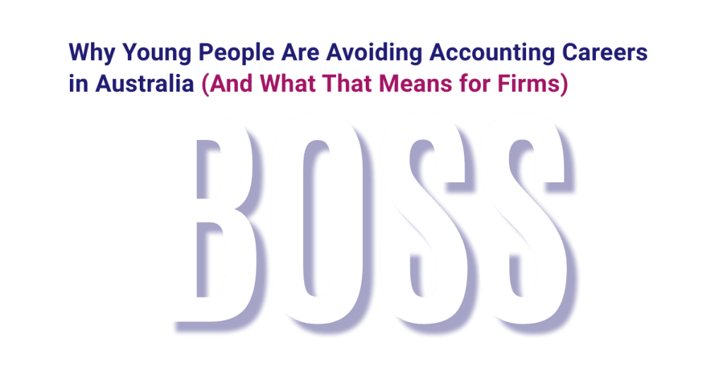 Why young people avoid accounting careers in Australia featured image with BOSS branding
