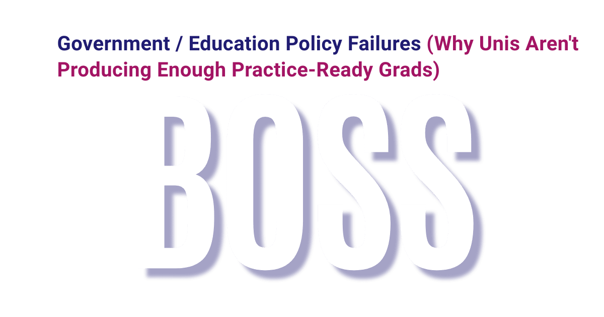 Government education policy failures why universities not producing practice-ready accounting graduates featured image with BOSS branding