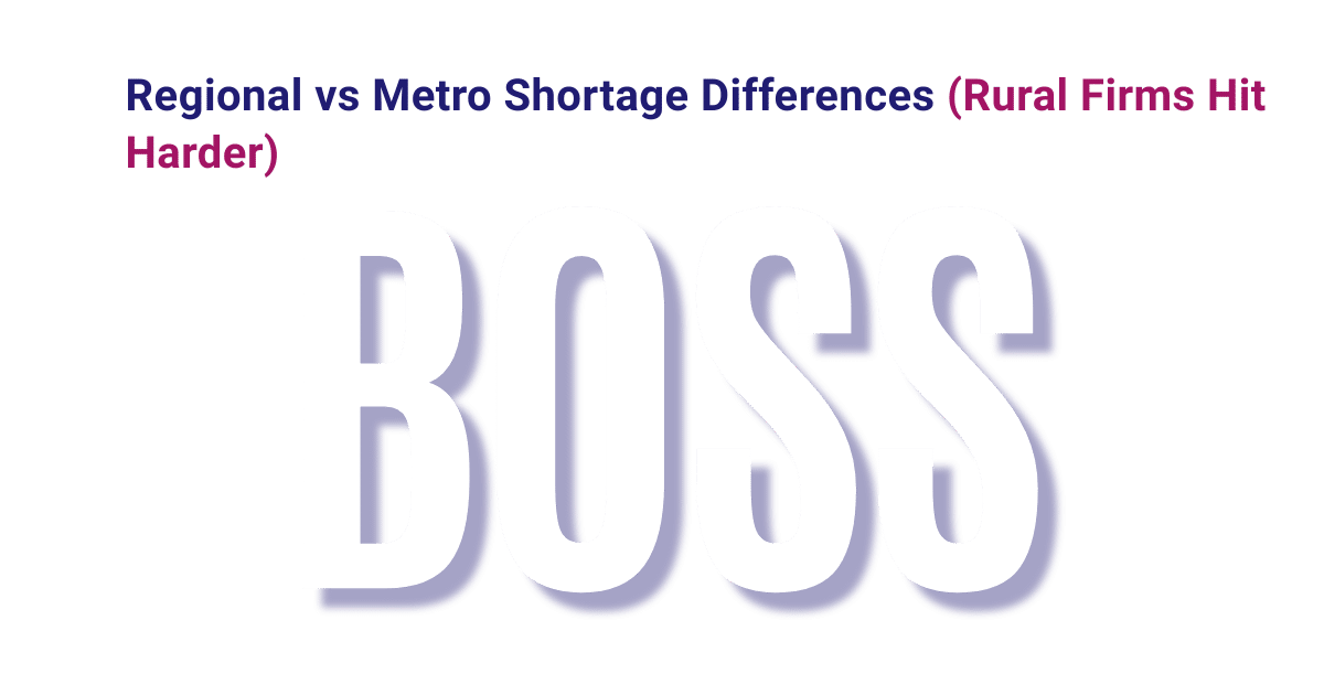 Regional vs metro accounting shortage rural firms hit harder featured image with BOSS branding