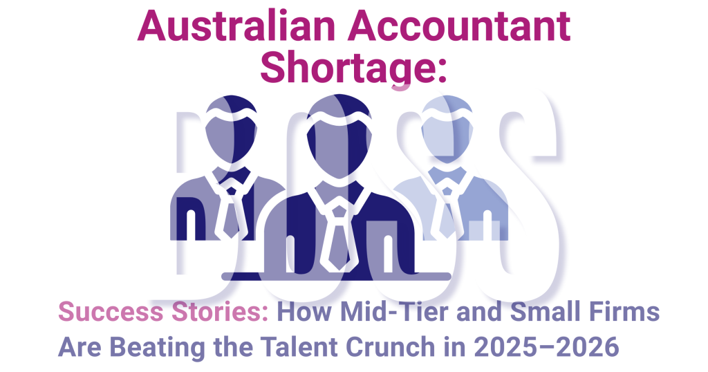 Success stories beating talent shortage in Australian accounting firms featured image with BOSS branding