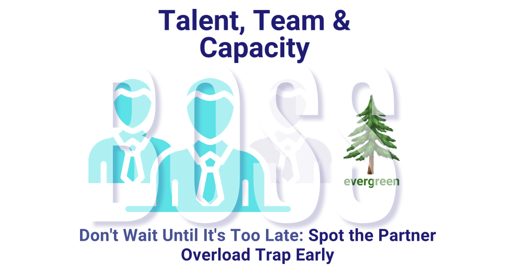 Don't wait until it's too late: spot the partner overload trap early – evergreen