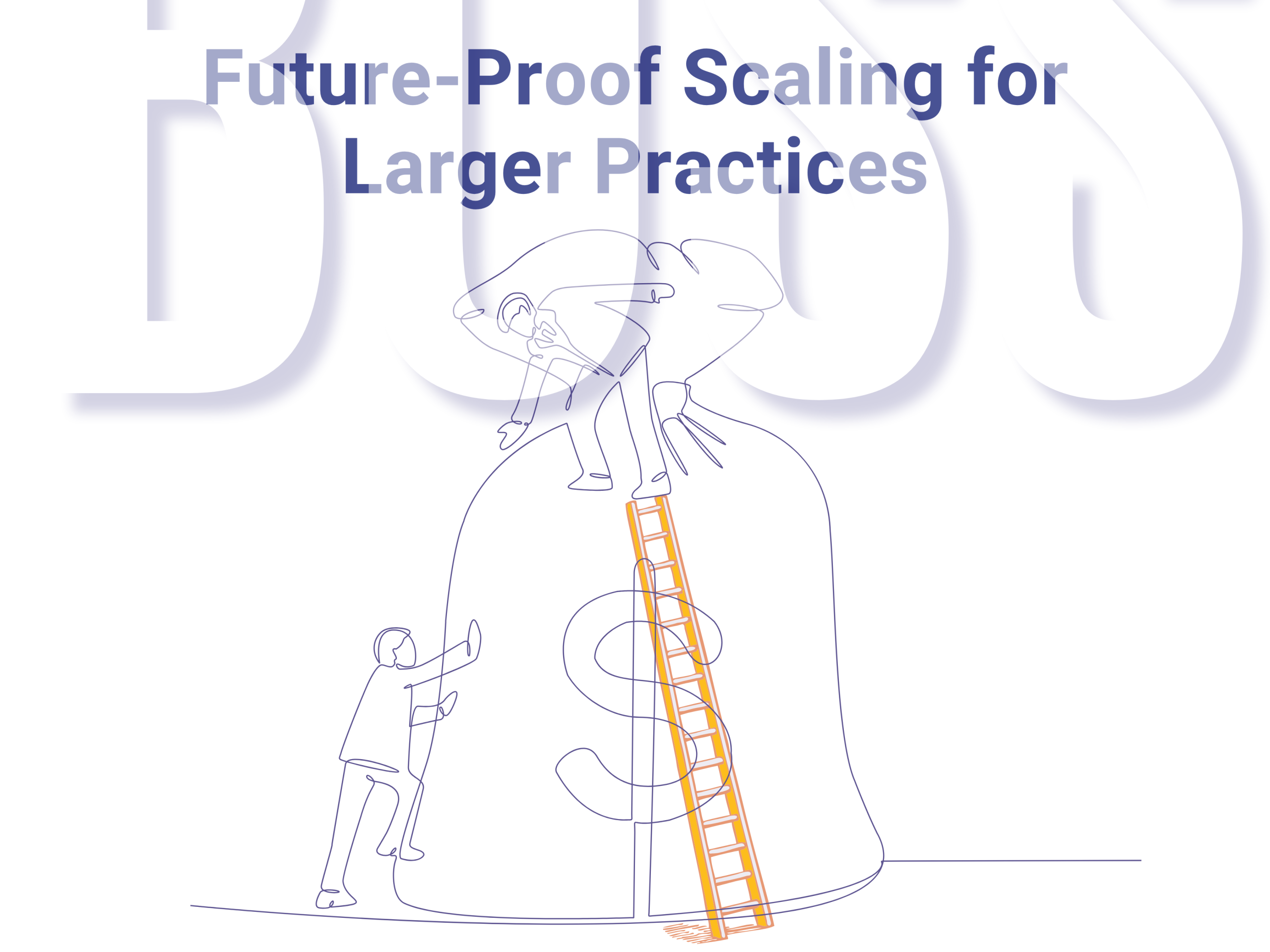 Future-proof scaling for larger practices – Evergreen