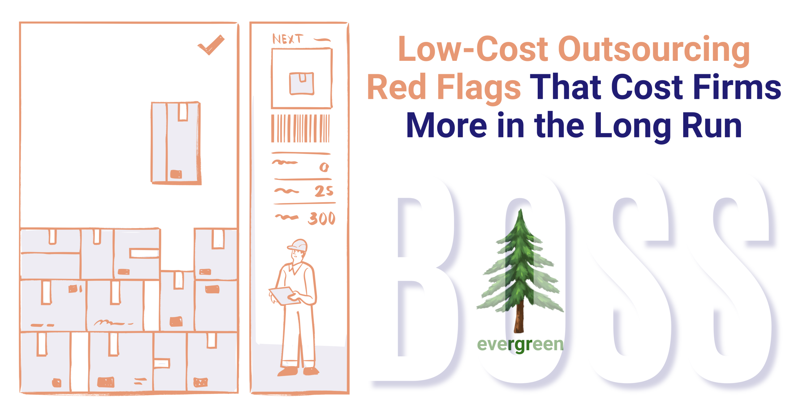 low-cost outsourcing red flags that cost firms more in the long run – evergreen
