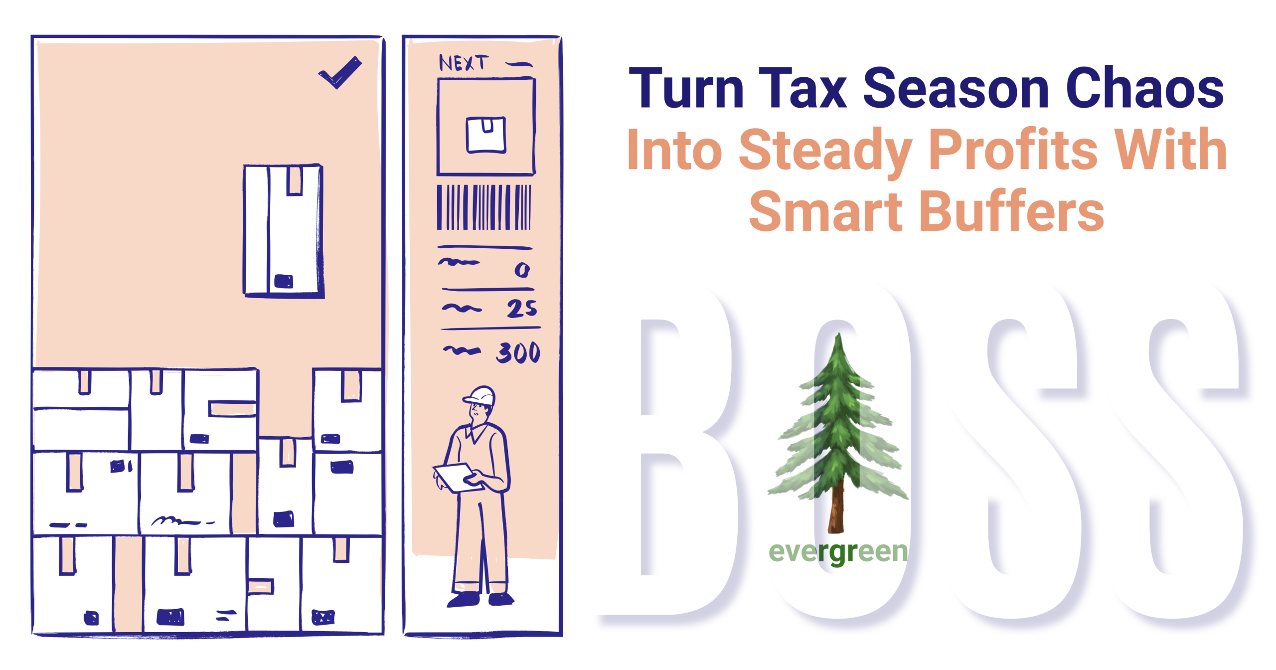 Turn tax season chaos into steady profits with smart buffers – Evergreen