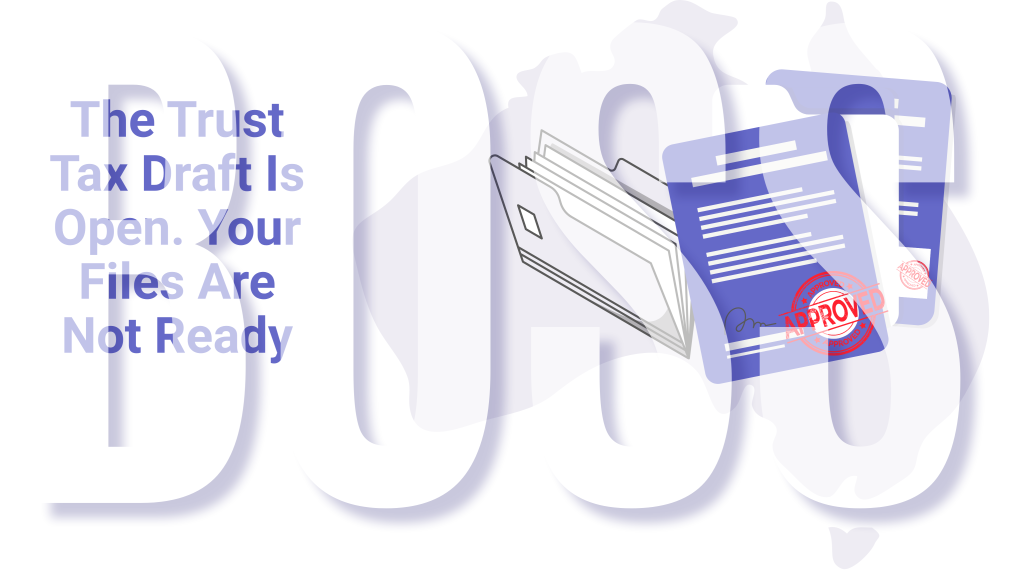 The trust tax draft is open. your files are not ready – press release